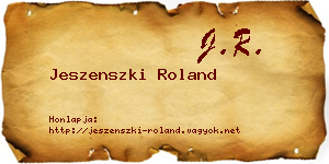 Jeszenszki Roland névjegykártya